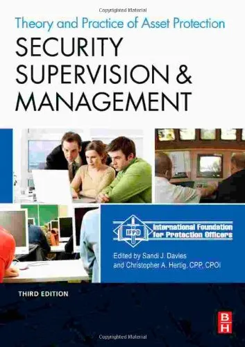 Security Supervision and Management, Third Edition: The Theory and Practice of Asset Protection