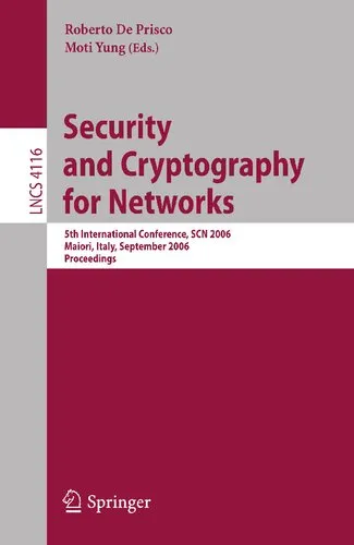 Security and Cryptography for Networks: 5th International Conference, SCN 2006, Maiori, Italy, September 6-8, 2006, Proceedings (Lecture Notes in Computer Science, 4116)