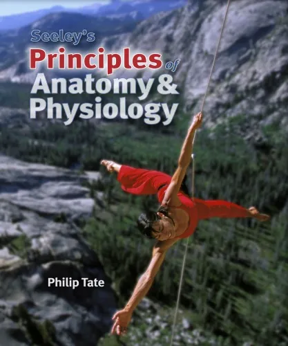 Seeley's Principles of Anatomy & Physiology