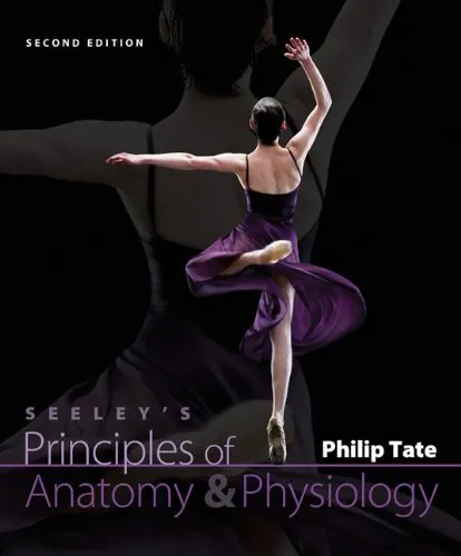 Seeley's Principles of Anatomy and Physiology