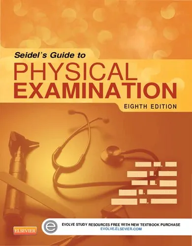 Seidel's Guide to Physical Examination, 8e (Mosby's Guide to Physical Examination (Seidel)) (Feb 14, 2014)_(0323112404)_(Mosby)