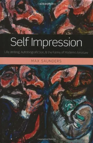 Self Impression: Life-Writing, Autobiografiction, and the Forms of Modern Literature