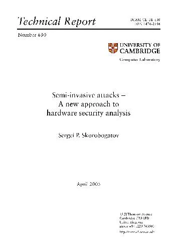 Semi-invasive attacks  A new approach to hardware security analysis