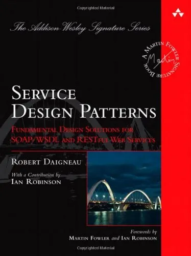 Service Design Patterns: Fundamental Design Solutions for SOAP WSDL and RESTful Web Services