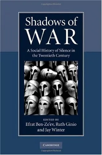 Shadows of War: A Social History of Silence in the Twentieth Century