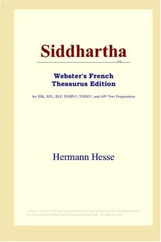 Siddhartha (Webster's French Thesaurus Edition)