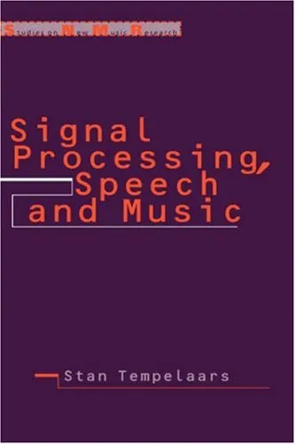 Signal Processing, Speech and Music (Studies on New Music Research)