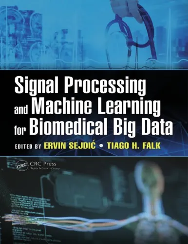 Signal processing and machine learning for biomedical big data