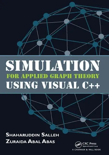 Simulation for Applied Graph Theory Using Visual C++