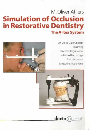 Simulation of occlusion in restorative dentistry the Artex system ; an up-to-date concept regarding facebow registration, individual recordings, articulators and measuring instruments