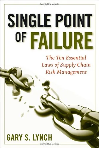 Cover of Single Point of Failure: The 10 Essential Laws of Supply Chain Risk Management