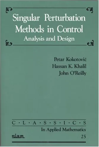 Cover of Singular Perturbation Methods in Control: Analysis and Design