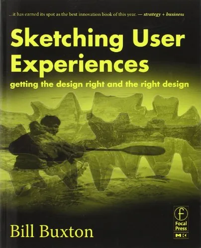 Sketching user experiences : getting the design right and the right design