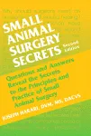 Small Animal Surgery Secrets