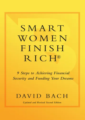 Smart women finish rich: 9 steps to achieving financial security and funding your dreams