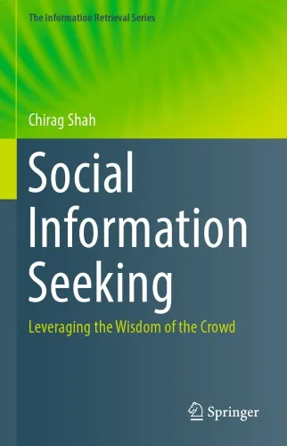 Social Information Seeking : Leveraging the Wisdom of the Crowd
