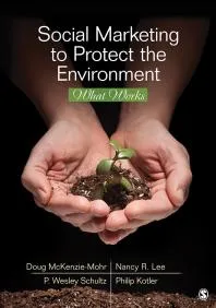 Social Marketing to Protect the Environment : What Works