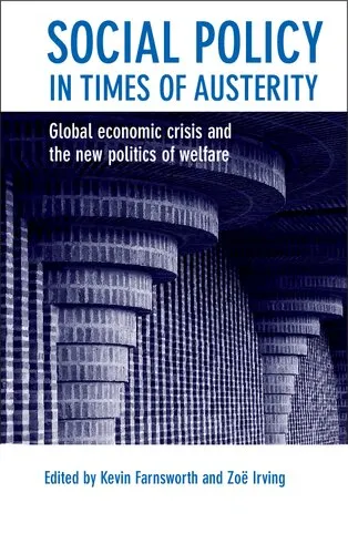 Social Policy in Times of Austerity: Global Economic Crisis and the New Politics of Welfare