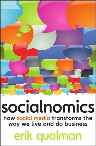 Socialnomics: How Social Media Transforms the Way We Live and Do Business