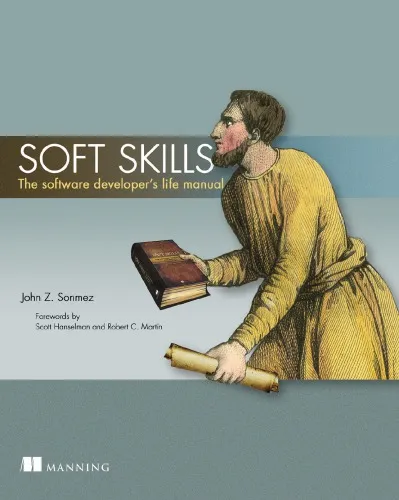 Soft Skills: The software developer's life manual