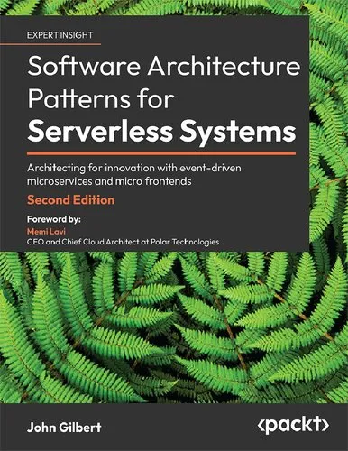 Software Architecture Patterns for Serverless Systems: Architecting for innovation with event-driven microservices and micro frontends