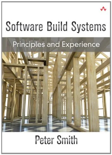 Software Build Systems: Principles and Experience