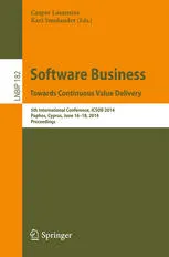 Software Business. Towards Continuous Value Delivery: 5th International Conference, ICSOB 2014, Paphos, Cyprus, June 16-18, 2014. Proceedings