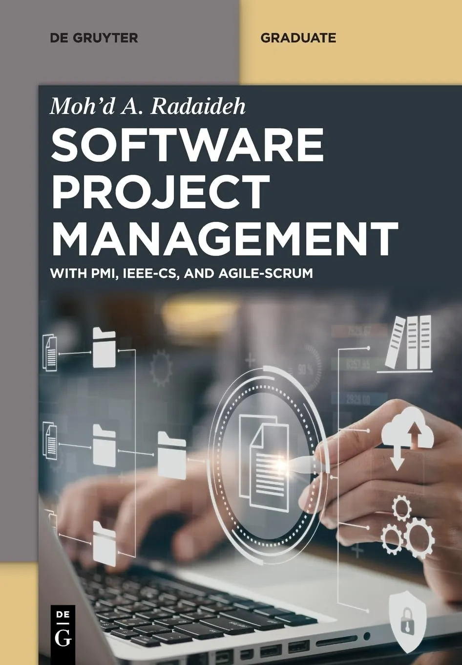 Software Project Management: With PMI, IEEE-CS and Agile-SCRUM (de Gruyter Textbook)