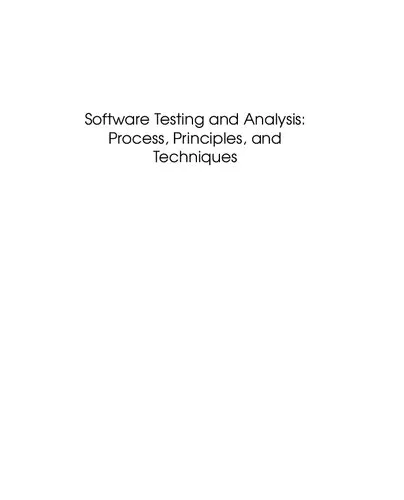 Software Testing and Analysis: Process, Principles, and Techniques