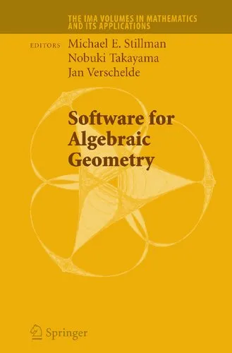 Software for Algebraic Geometry (The IMA Volumes in Mathematics and its Applications, 148)