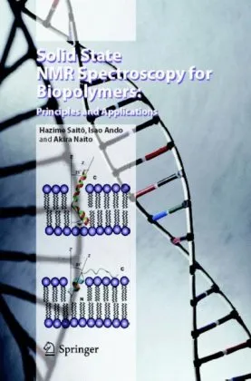 Solid State NMR Spectroscopy for Biopolymers: Principles and Applications