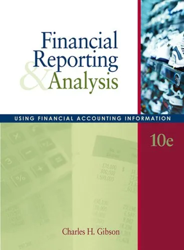 Solution Manual Financial Reporting and Analysis: Using Financial Accounting Information (with Thomson Analytics Access Code) 10 Edition