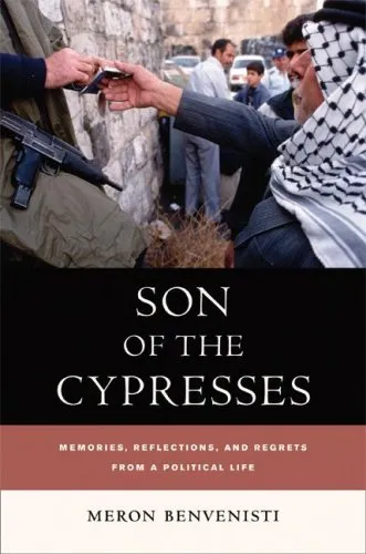 Son of the Cypresses: Memories, Reflections, and Regrets from a Political Life