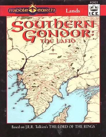 Southern Gondor: The Land (Middle Earth Role Playing MERP #2021)