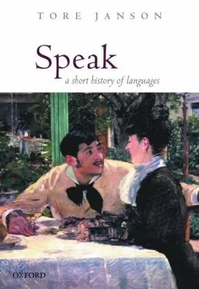 Speak. A Short History of Languages