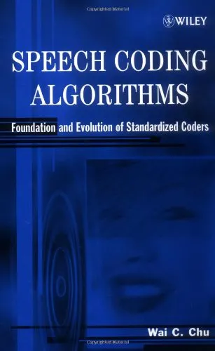 Speech Coding Algorithms: Foundation and Evolution of Standardized Coders