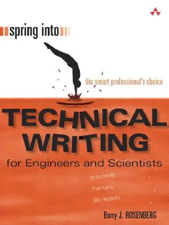 Spring Into Technical Writing for Engineers and Scientists: For Engineers and Scientists