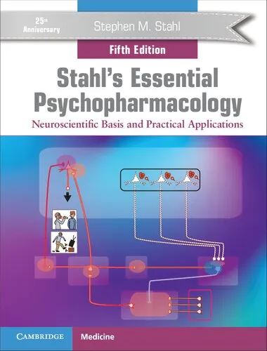 Stahl's Essential Psychopharmacology: Neuroscientific Basis and Practical Applications