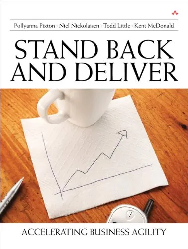 Stand Back and Deliver: Accelerating Business Agility