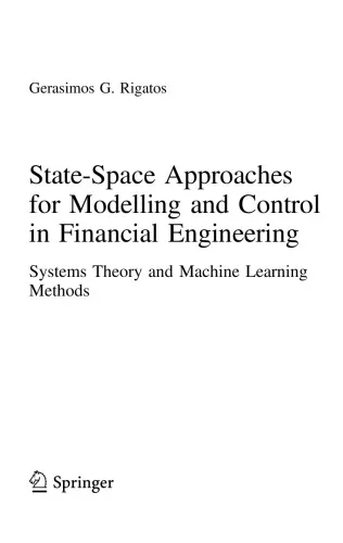 State-Space Approaches for Modelling and Control in Financial Engineering: Systems Theory and Machine Learning Methods