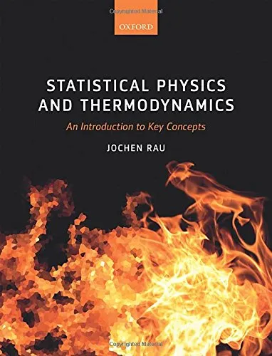 Statistical Physics and Thermodynamics: An Introduction to Key Concepts