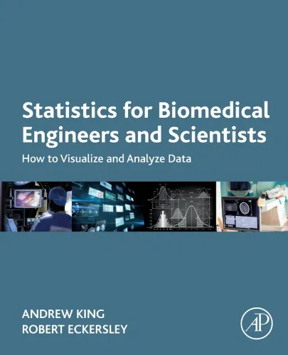 Statistics for Biomedical Engineers and Scientists: How to Visualize and Analyze Data