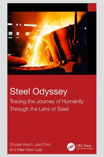 Steel Odyssey: Tracing the Journey of Humanity Through the Lens of Steel