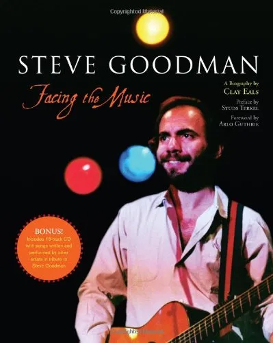 Steve Goodman: Facing the Music