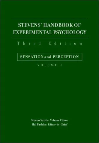 Stevens' Handbook of Experimental Psychology, Sensation and Perception