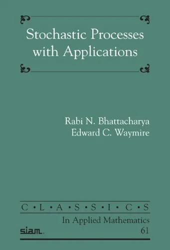 Stochastic Processes With Applications (Classics in Applied Mathematics 61)
