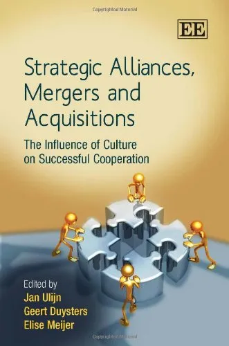 Strategic Alliances, Mergers and Acquisitions: The Influence of Culture on Successful Cooperation