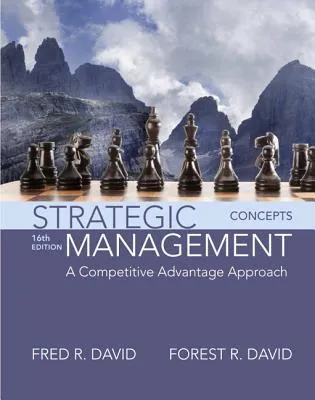 Strategic Management: A Competitive Advantage Approach, Concepts