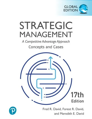 Strategic Management: A Competitive Advantage Approach, Concepts and Cases [Team-IRA]