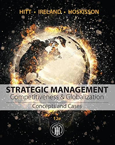 Strategic Management: Concepts and Cases: Competitiveness and Globalization